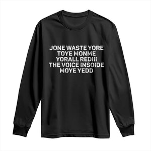 Funny Lyrics Long Sleeve Shirt Jone Waste Yore Toye Toye Monme Yorall Rediii TS10 Black Print Your Wear