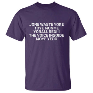 Funny Lyrics T Shirt Jone Waste Yore Toye Toye Monme Yorall Rediii TS10 Purple Print Your Wear