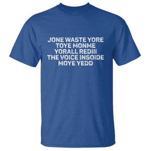 Funny Lyrics T Shirt Jone Waste Yore Toye Toye Monme Yorall Rediii TS10 Royal Blue Print Your Wear