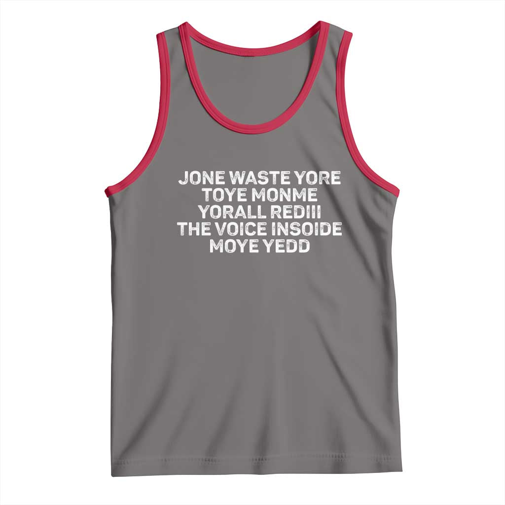 Funny Lyrics Tank Top Jone Waste Yore Toye Toye Monme Yorall Rediii TS10 Deep Heather Red Print Your Wear