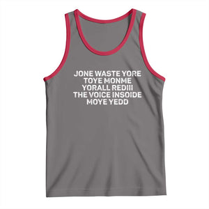 Funny Lyrics Tank Top Jone Waste Yore Toye Toye Monme Yorall Rediii TS10 Deep Heather Red Print Your Wear