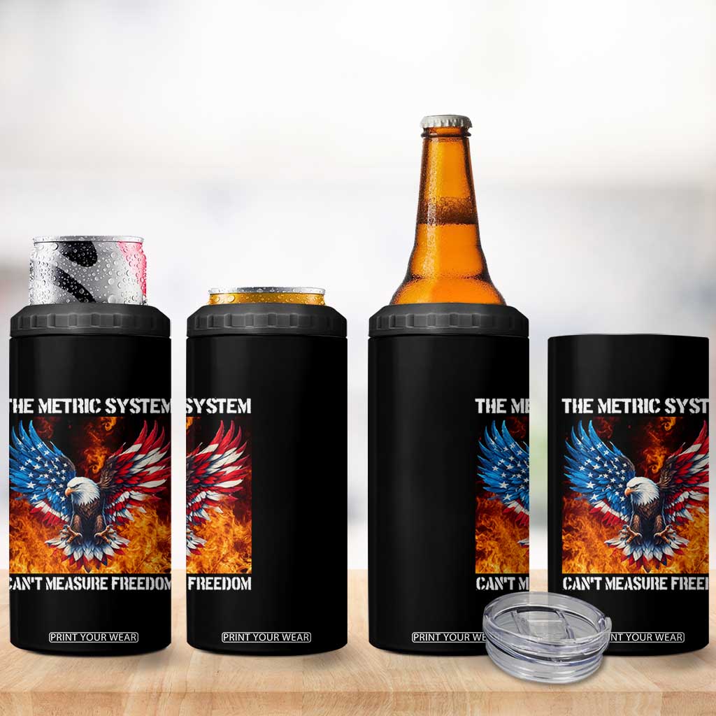 Funny Bald Eagle 4th of July 4 in 1 Can Cooler Tumbler The Metric System Cant Measure Freedom American Flag TS10 Print Your Wear