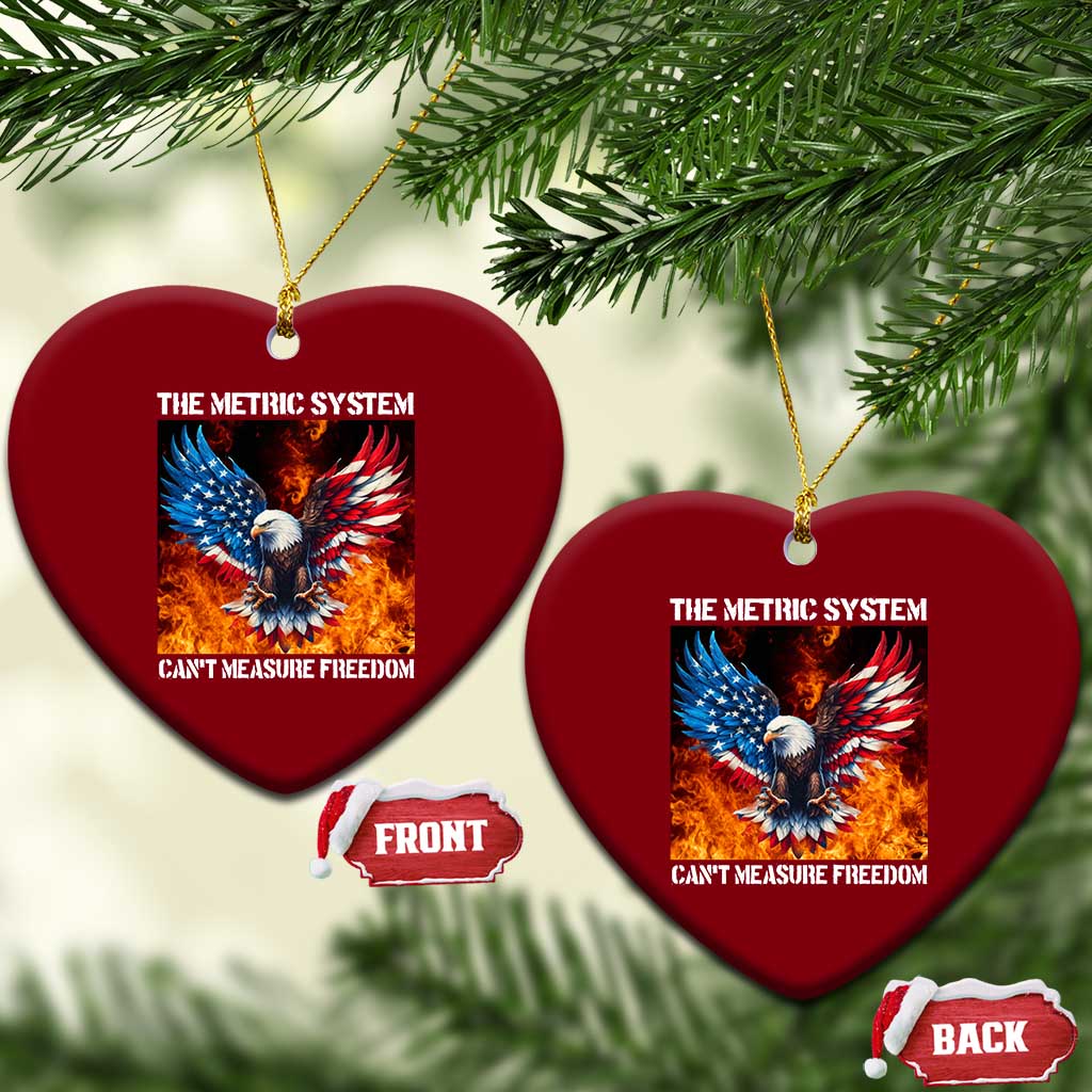 Funny Bald Eagle 4th of July Ceramic Ornament The Metric System Cant Measure Freedom American Flag TS10 Print Your Wear