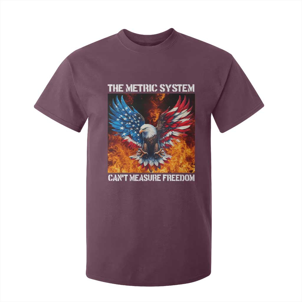 Funny Bald Eagle 4th of July T Shirt For Kid The Metric System Cant Measure Freedom American Flag TS10 Maroon Print Your Wear