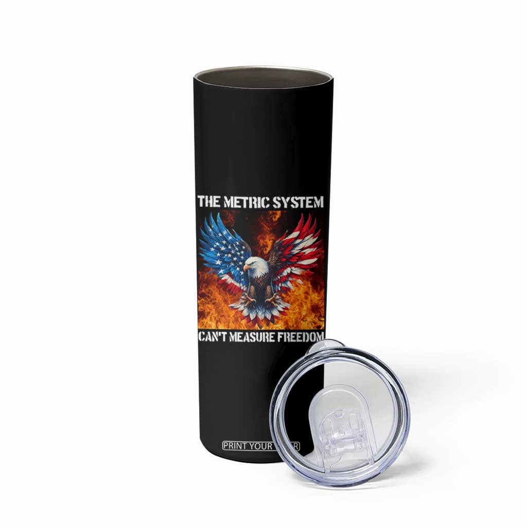 Funny Bald Eagle 4th of July Skinny Tumbler The Metric System Cant Measure Freedom American Flag TS10 Print Your Wear