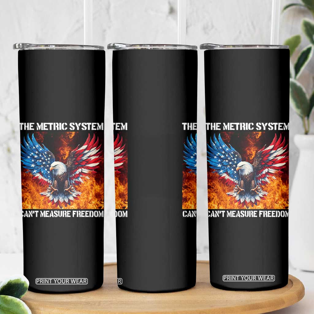 Funny Bald Eagle 4th of July Skinny Tumbler The Metric System Cant Measure Freedom American Flag TS10 Print Your Wear
