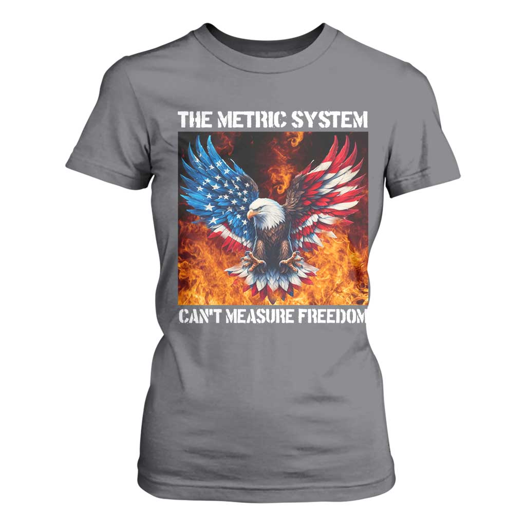 Funny Bald Eagle 4th of July T Shirt For Women The Metric System Cant Measure Freedom American Flag TS10 Charcoal Print Your Wear