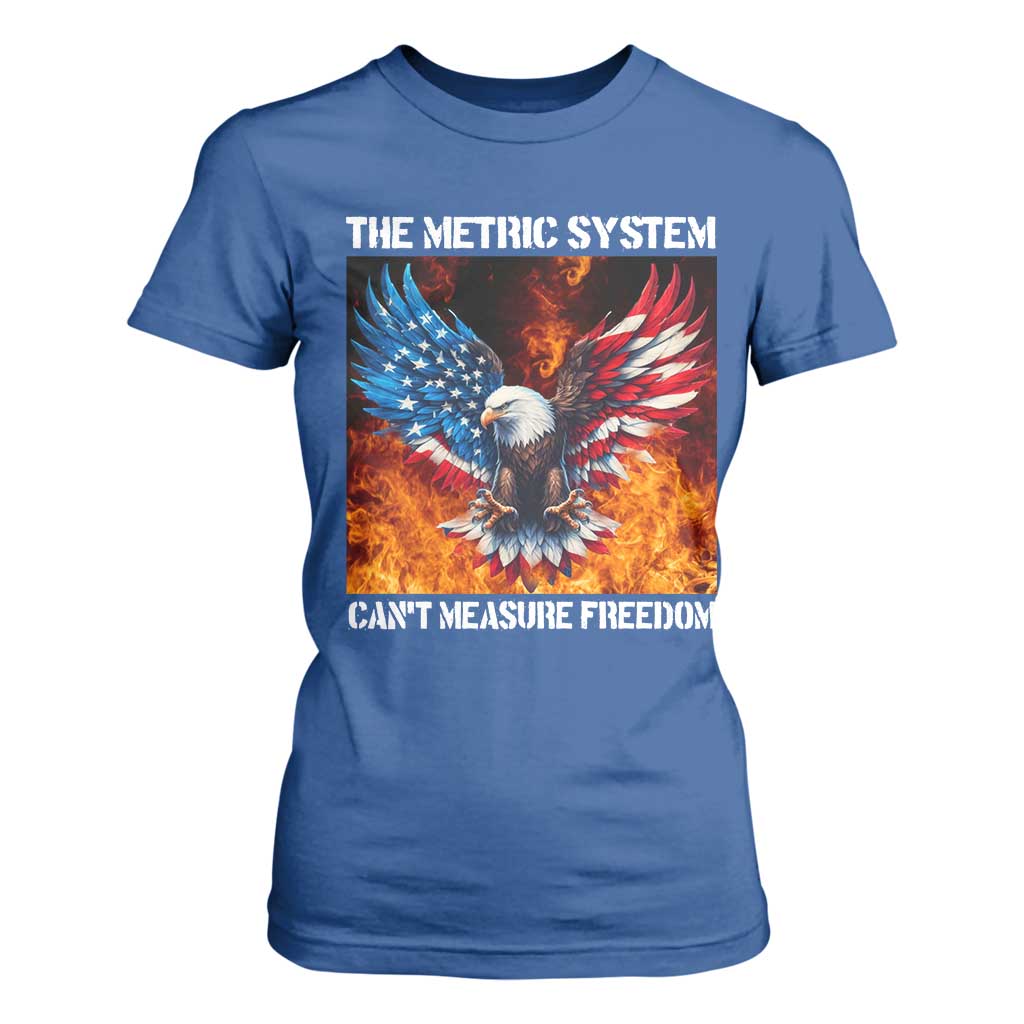 Funny Bald Eagle 4th of July T Shirt For Women The Metric System Cant Measure Freedom American Flag TS10 Royal Blue Print Your Wear