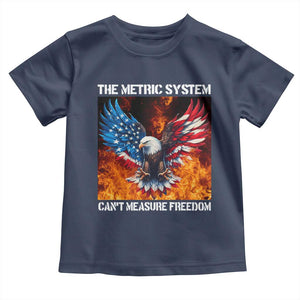 Funny Bald Eagle 4th of July Toddler T Shirt The Metric System Cant Measure Freedom American Flag TS10 Navy Print Your Wear