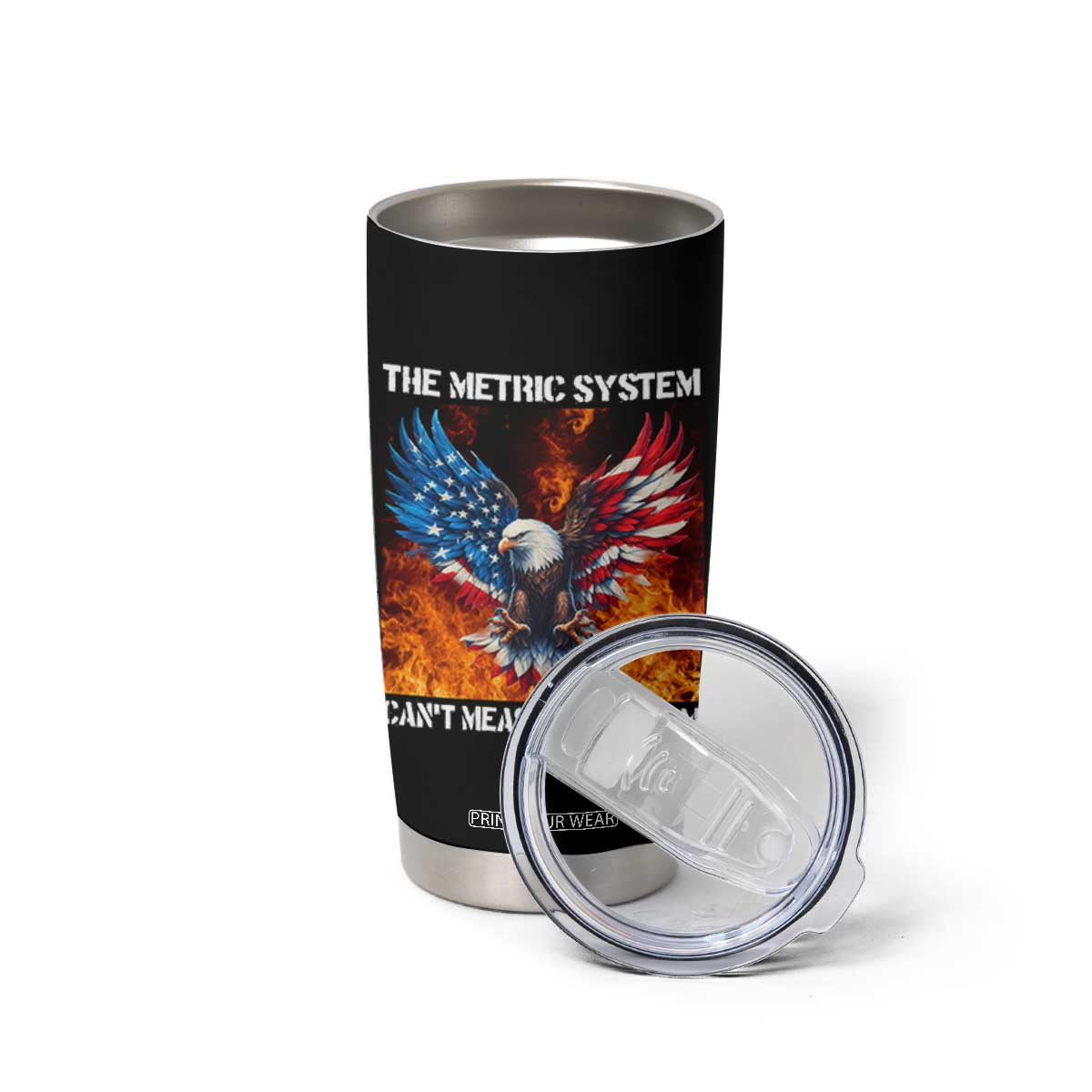 Funny Bald Eagle 4th of July Tumbler Cup The Metric System Cant Measure Freedom American Flag TS10 Print Your Wear