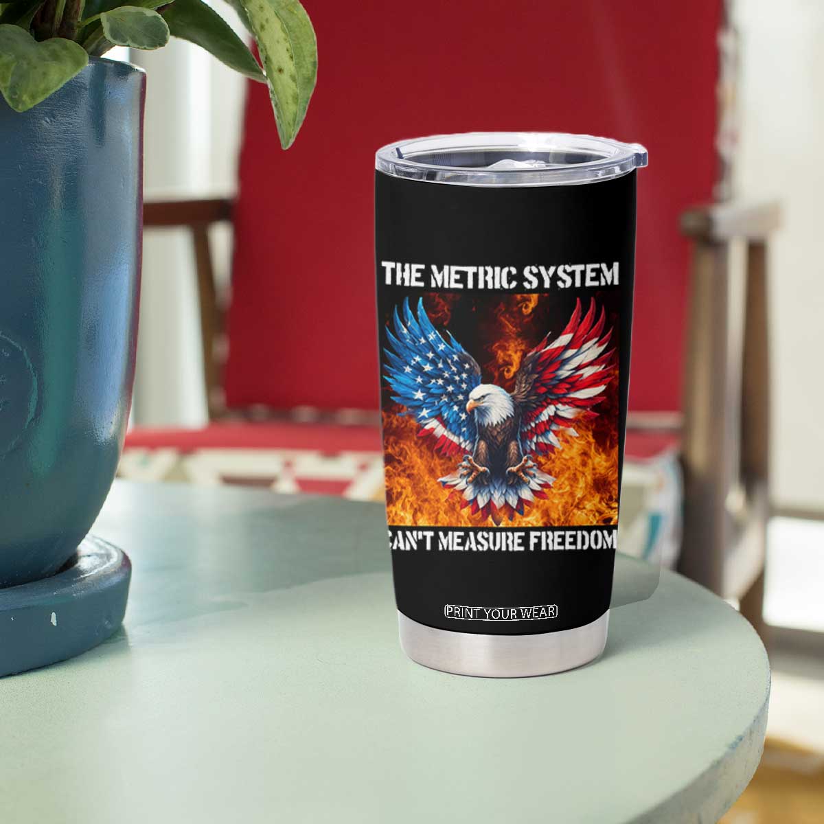 Funny Bald Eagle 4th of July Tumbler Cup The Metric System Cant Measure Freedom American Flag TS10 Print Your Wear