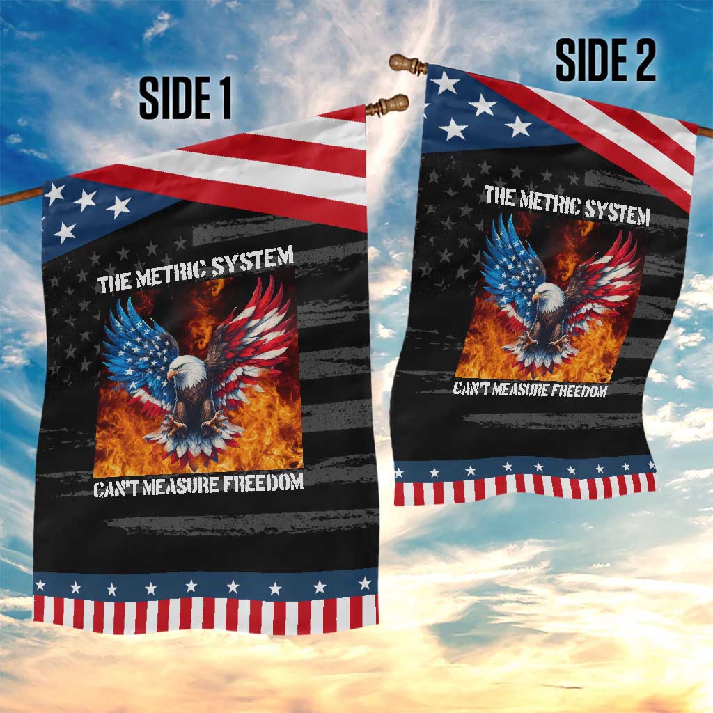 Funny Bald Eagle 4th of July Garden Flag The Metric System Cant Measure Freedom American Flag TS10 Print Your Wear