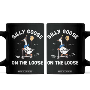 Funny Silly Goose Coffee Mug Goose On The Loose Animal Humor TS10 Black Print Your Wear