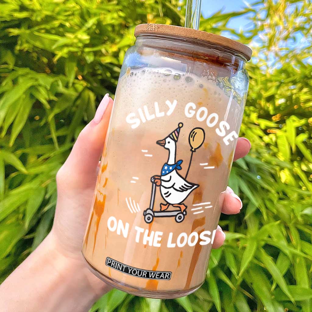 Funny Silly Goose Glass Can Goose On The Loose Animal Humor TS10 Black Print Your Wear
