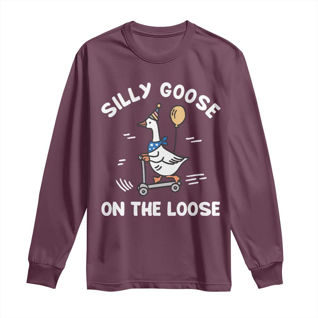 Funny Silly Goose Long Sleeve Shirt Goose On The Loose Animal Humor TS10 Maroon Print Your Wear