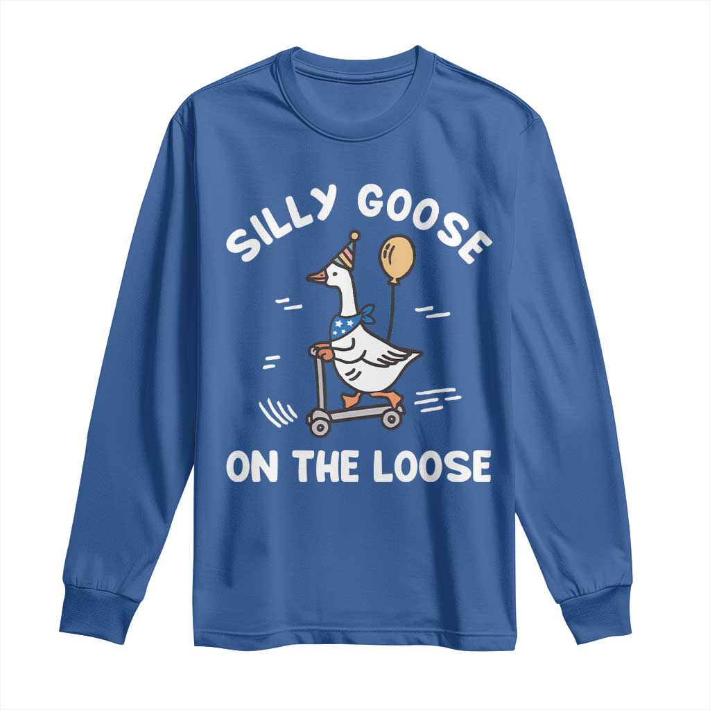 Funny Silly Goose Long Sleeve Shirt Goose On The Loose Animal Humor TS10 Royal Blue Print Your Wear