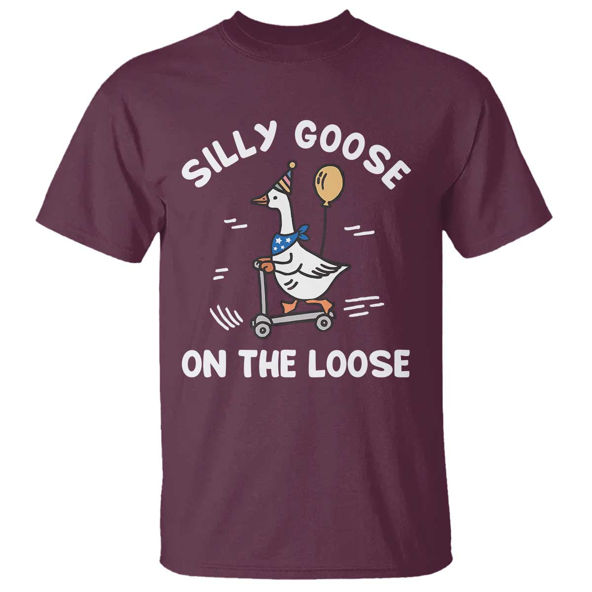 Funny Silly Goose T Shirt Goose On The Loose Animal Humor TS10 Maroon Print Your Wear
