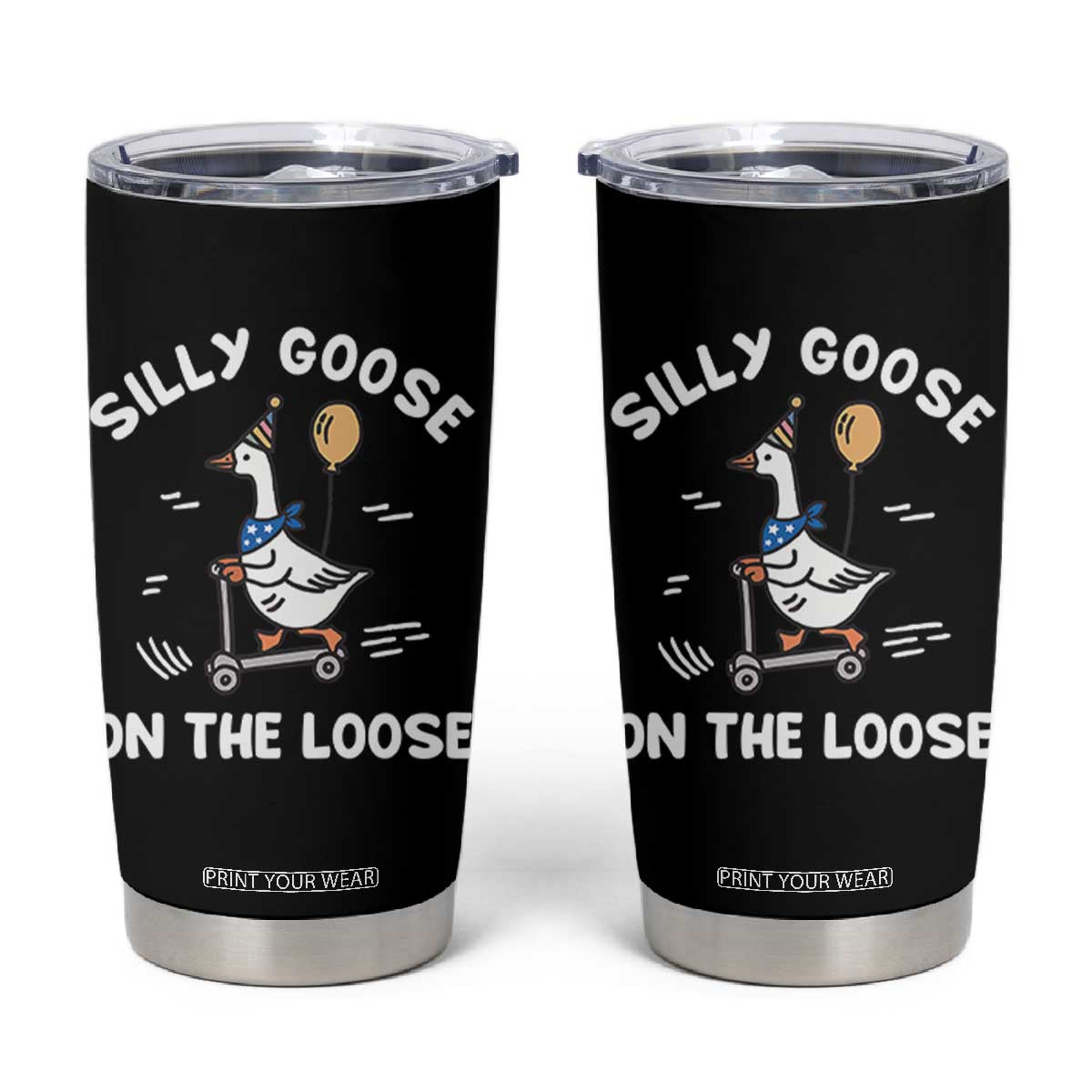 Funny Silly Goose Tumbler Cup Goose On The Loose Animal Humor TS10 Black Print Your Wear