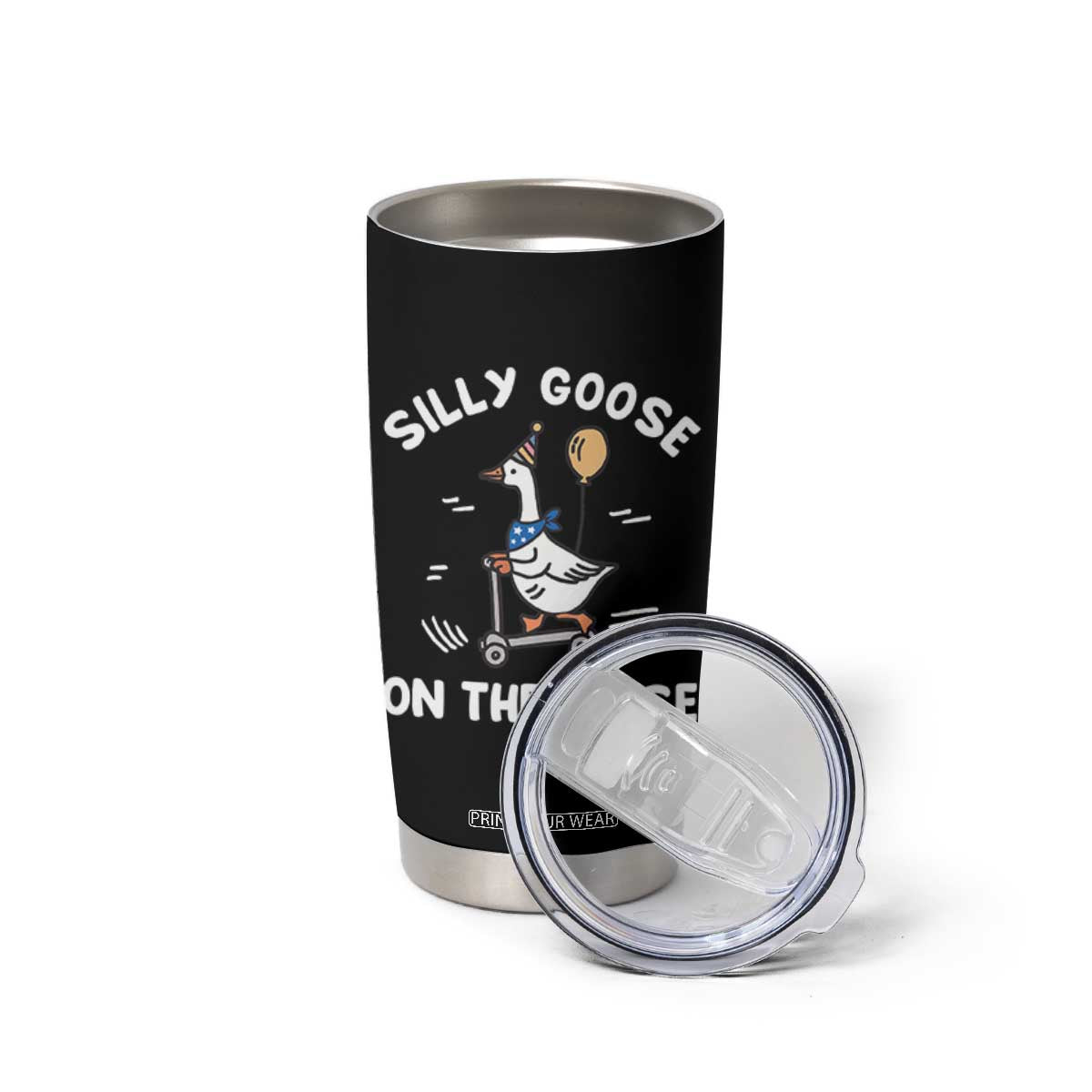 Funny Silly Goose Tumbler Cup Goose On The Loose Animal Humor TS10 Print Your Wear