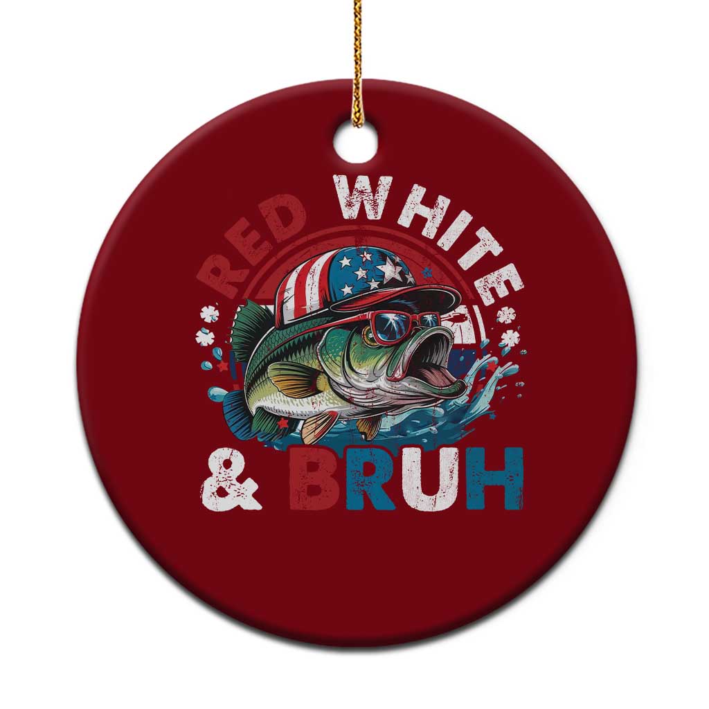 Funny Fishing Ceramic Ornament Red White Bruh Fisherman Gift American Flag TS10 1pc Red Print Your Wear