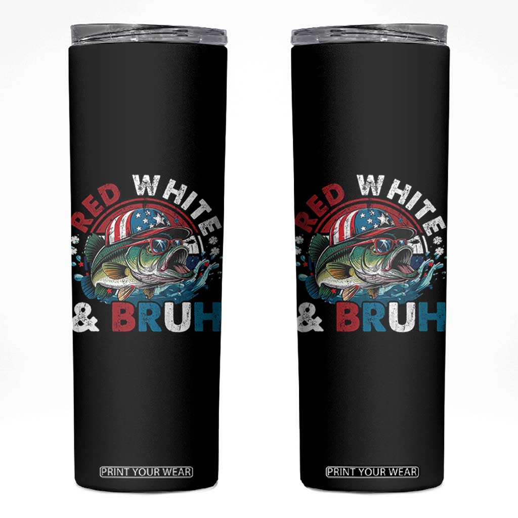 Funny Fishing Skinny Tumbler Red White Bruh Fisherman Gift American Flag TS10 Black Print Your Wear