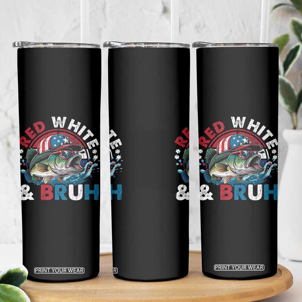 Funny Fishing Skinny Tumbler Red White Bruh Fisherman Gift American Flag TS10 Print Your Wear