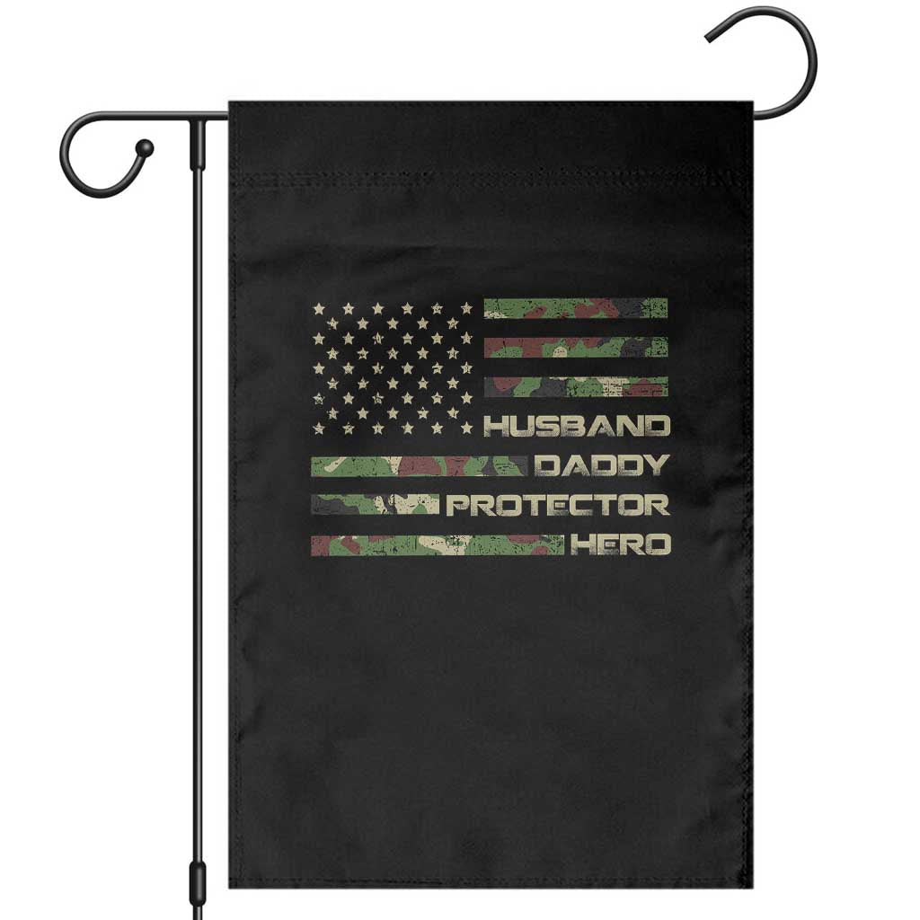 Husband Daddy Protector Hero Garden Flag Camo American Flag Fathers Day Gifts For Husband Hubby Dad TS10 Black Print Your Wear