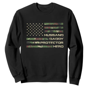Husband Daddy Protector Hero Sweatshirt Camo American Flag Fathers Day Gifts For Husband Hubby Dad TS10 Black Print Your Wear