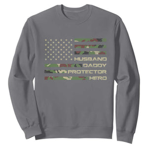 Husband Daddy Protector Hero Sweatshirt Camo American Flag Fathers Day Gifts For Husband Hubby Dad TS10 Charcoal Print Your Wear