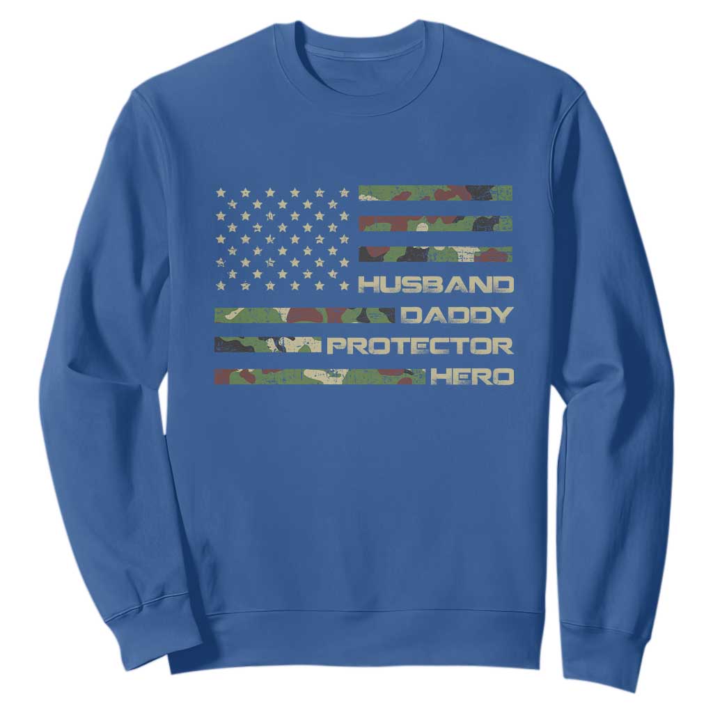 Husband Daddy Protector Hero Sweatshirt Camo American Flag Fathers Day Gifts For Husband Hubby Dad TS10 Royal Blue Print Your Wear