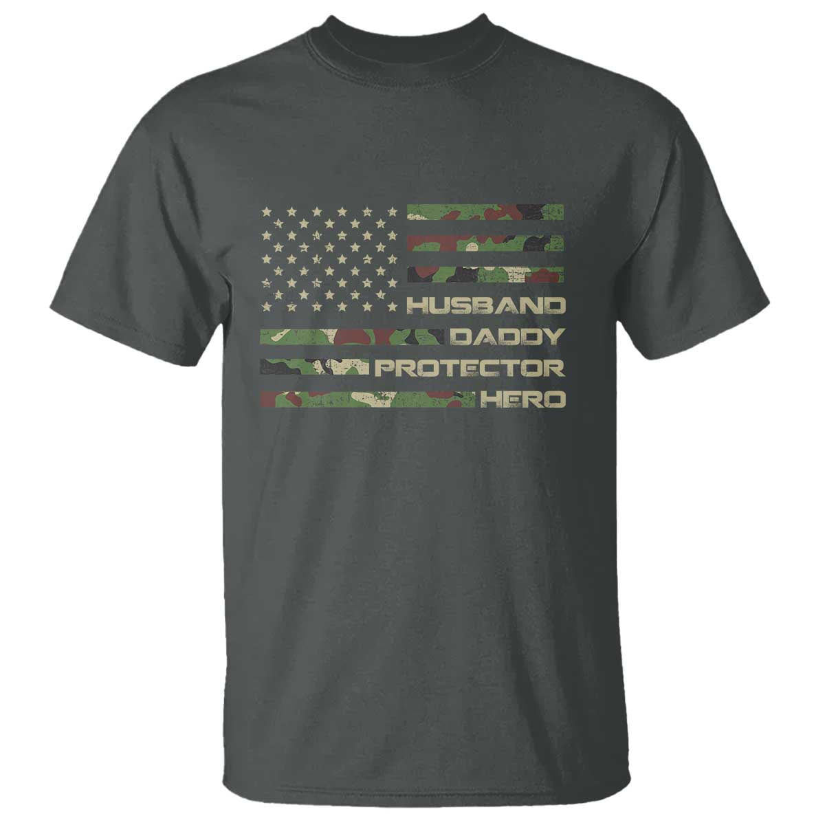 Husband Daddy Protector Hero T Shirt Camo American Flag Fathers Day Gifts For Husband Hubby Dad TS10 Dark Heather Print Your Wear