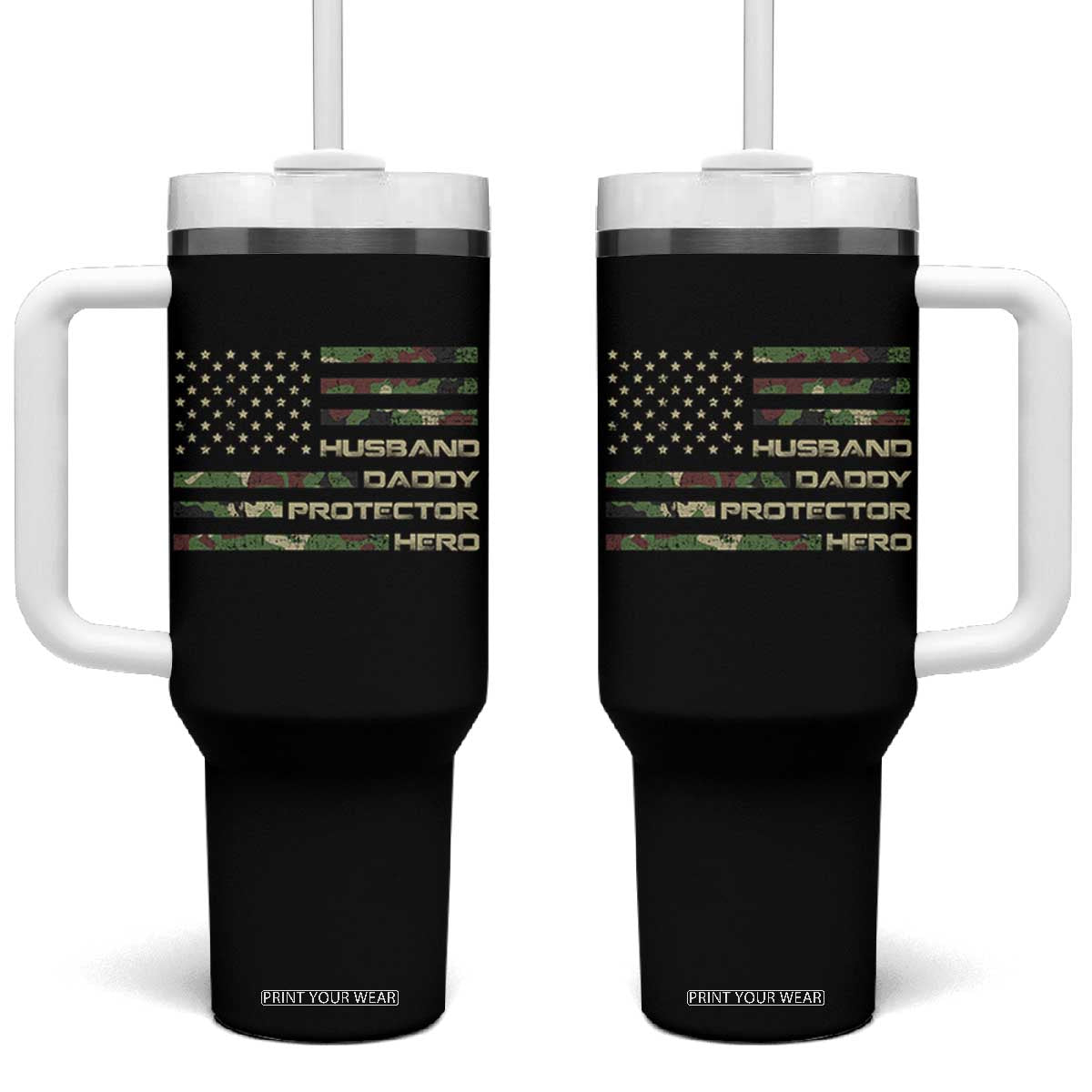 Husband Daddy Protector Hero Tumbler With Handle Camo American Flag Fathers Day Gifts For Husband Hubby Dad TS10 One Size: 40 oz Black Print Your Wear