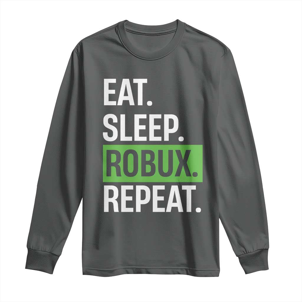 Eat Sleep Roblox Repeat Long Sleeve Shirt Funny Video Game Lovers Gamers