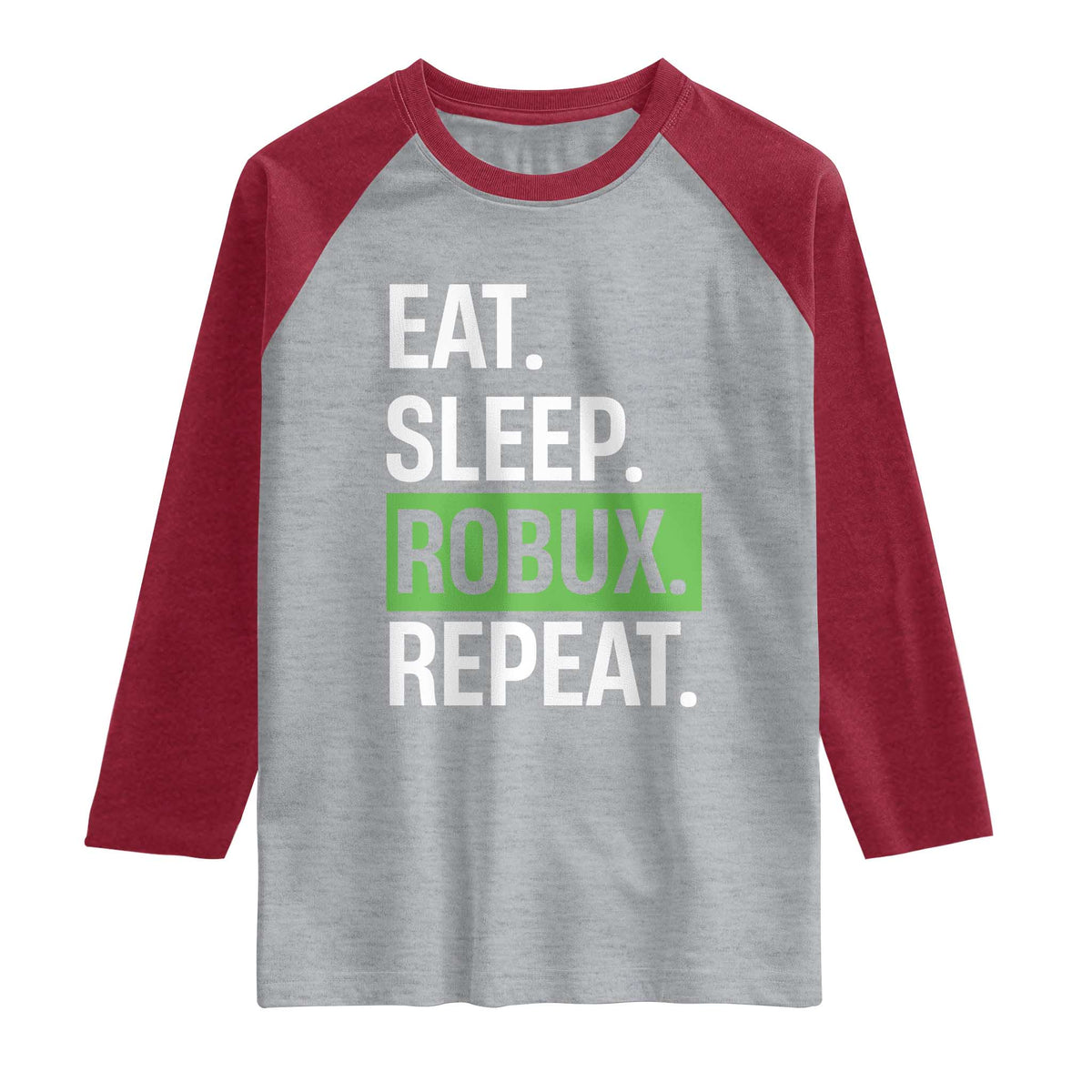 Eat Sleep Roblox Repeat Raglan Shirt Funny Video Game Lovers Gamers