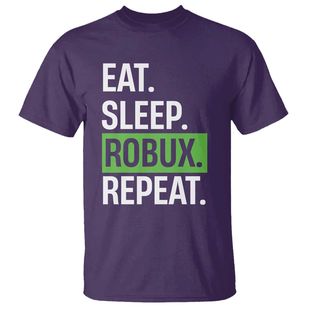 Eat Sleep Roblox Repeat T Shirt Funny Video Game Lovers Gamers