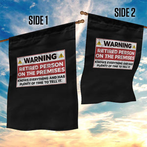 Funny Retirement Garden Flag Warning A Retired Person On The Premises Knows Everything