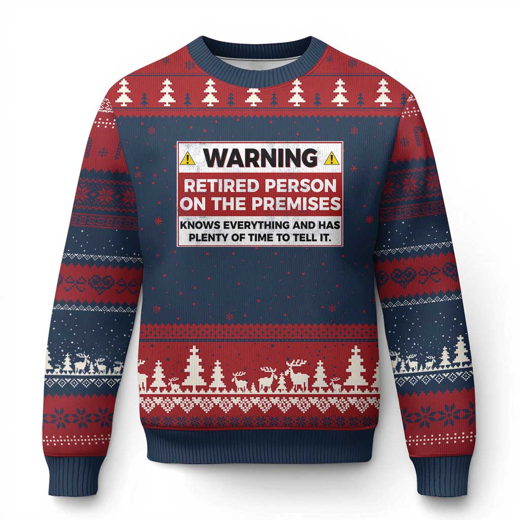 Funny Retirement Ugly Christmas Sweater Warning A Retired Person On The Premises Knows Everything TS10 Navy Red Print Your Wear