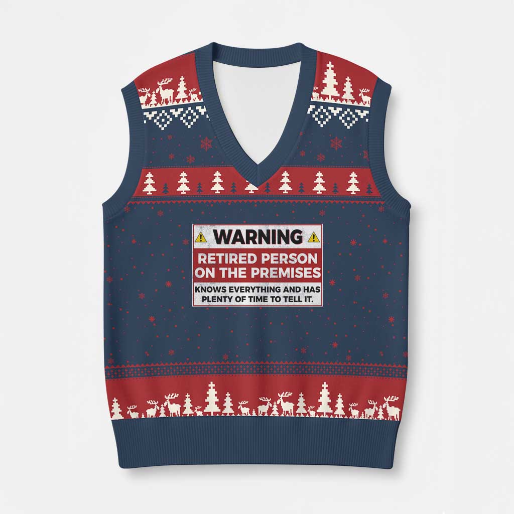 Funny Retirement V-Neck Knit Sweater Vest Warning A Retired Person On The Premises Knows Everything TS10 Navy Red Print Your Wear