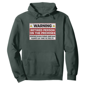 Funny Retirement Hoodie Warning A Retired Person On The Premises Knows Everything