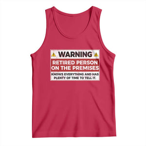 Funny Retirement Tank Top Warning A Retired Person On The Premises Knows Everything