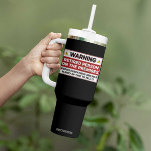 Funny Retirement Tumbler With Handle Warning A Retired Person On The Premises Knows Everything