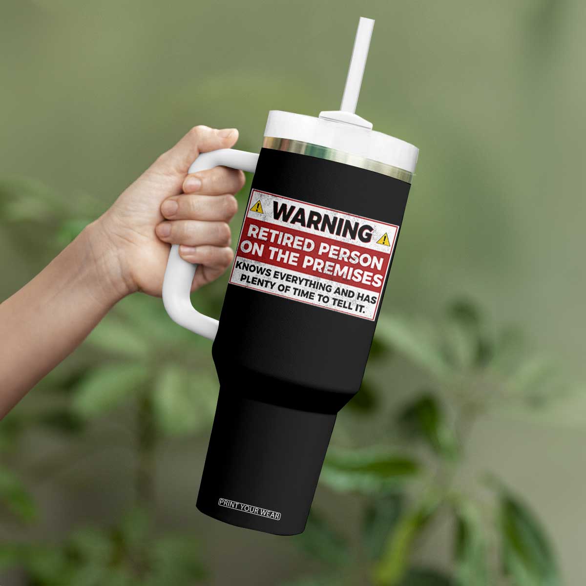 Funny Retirement Tumbler With Handle Warning A Retired Person On The Premises Knows Everything