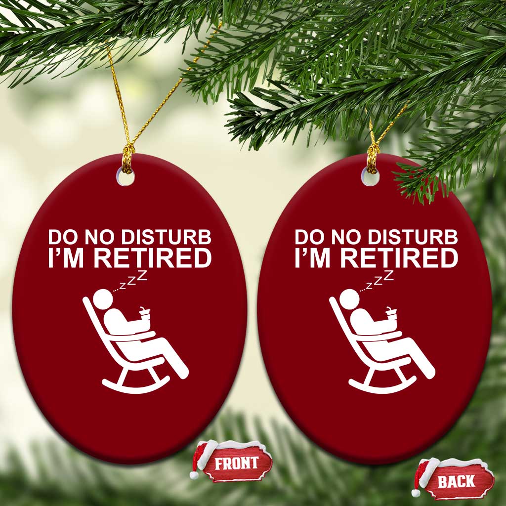 Retirement Gifts For Men Ceramic Ornament Do Not Disturb Im Retired