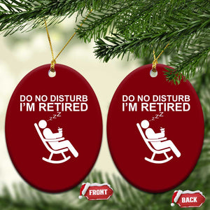 Retirement Gifts For Men Ceramic Ornament Do Not Disturb Im Retired