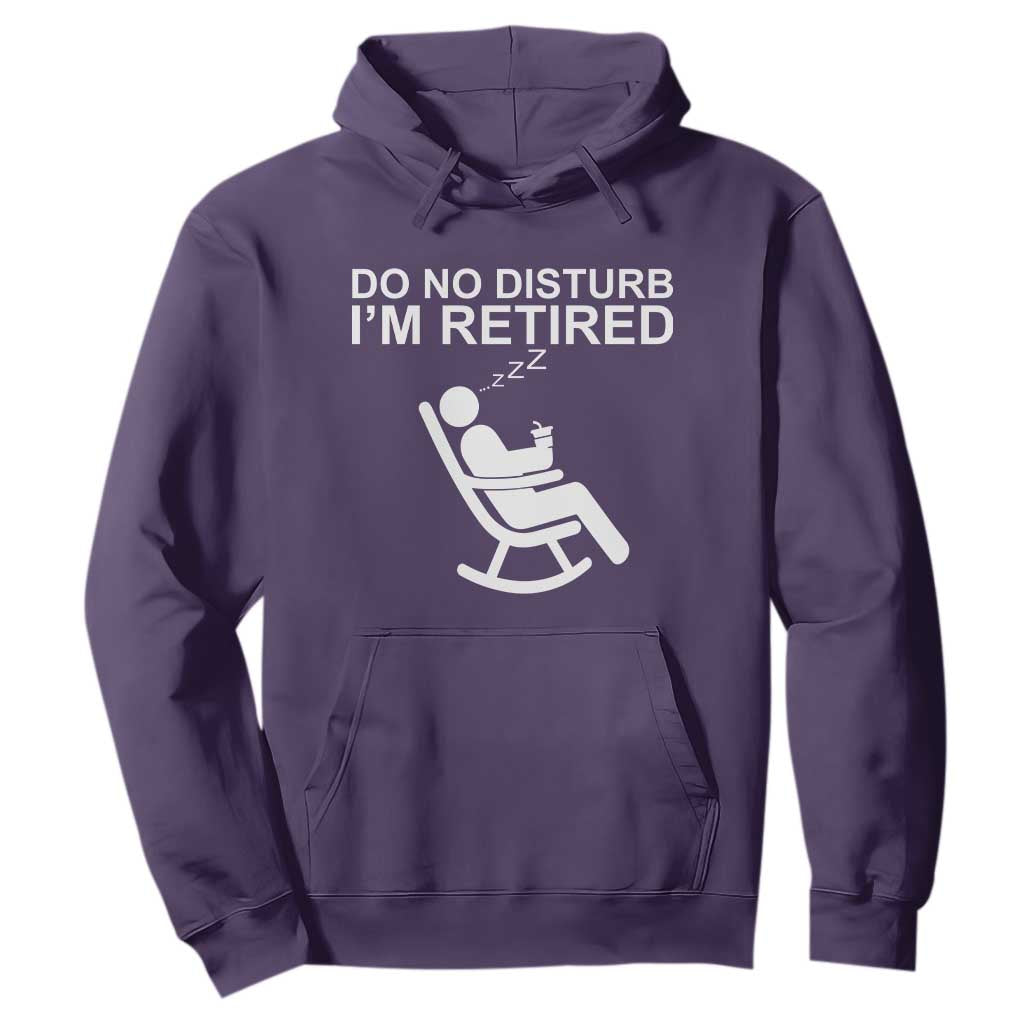 Retirement Gifts For Men Hoodie Do Not Disturb Im Retired