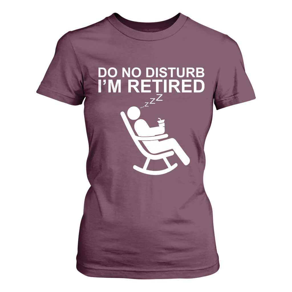 Retirement Gifts For Men T Shirt For Women Do Not Disturb Im Retired