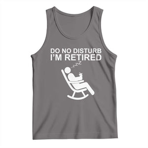 Retirement Gifts For Men Tank Top Do Not Disturb Im Retired