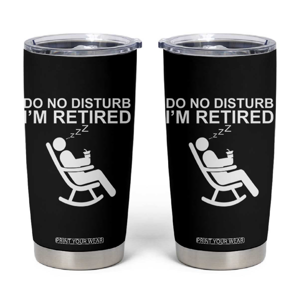 Retirement Gifts For Men Tumbler Cup Do Not Disturb Im Retired TS10 Black Print Your Wear
