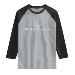 Funny Its About Bam Time Mahjong Players Raglan Shirt TS10 Heather Gray Black Print Your Wear