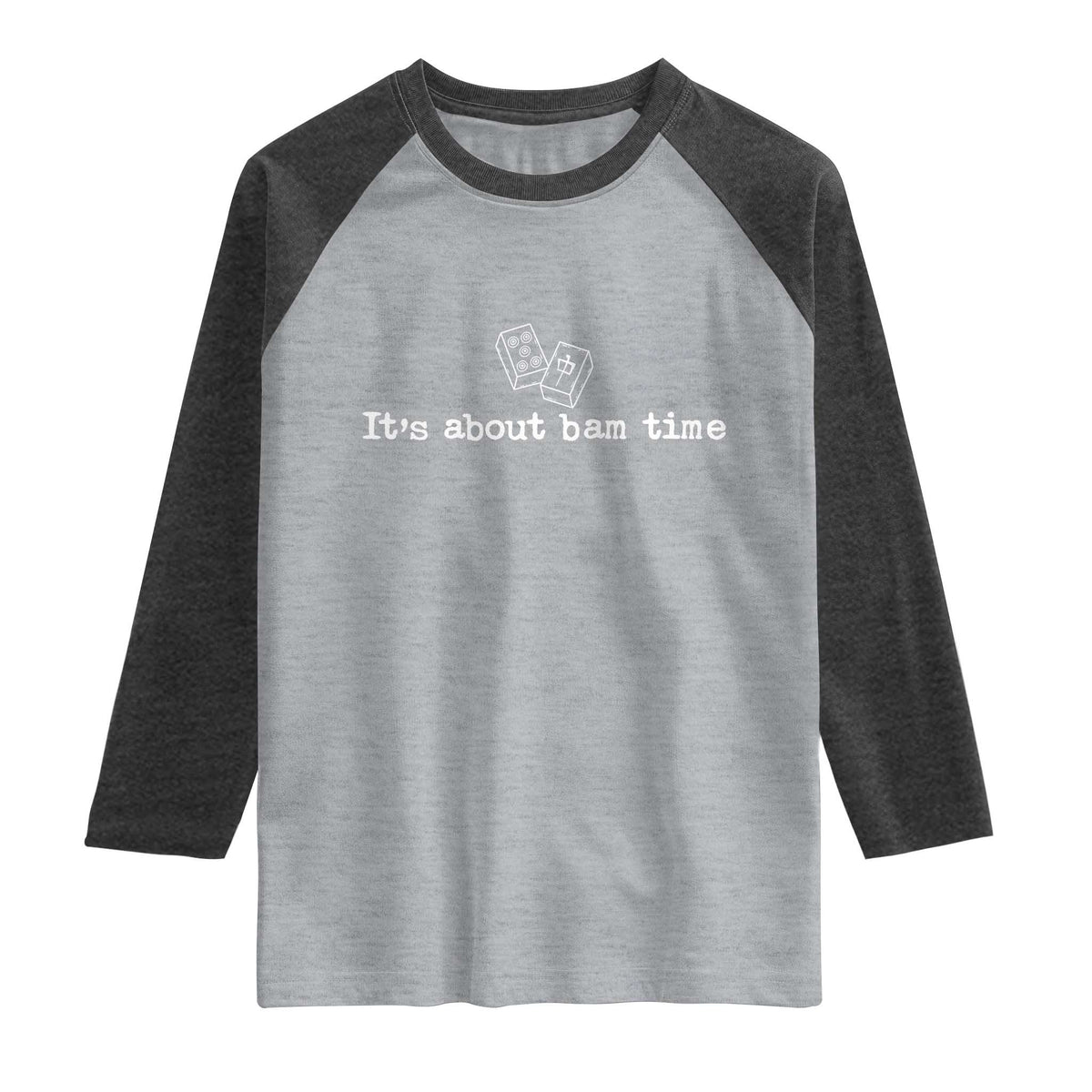 Funny Its About Bam Time Mahjong Players Raglan Shirt TS10 Heather Gray Heather Charcoal Print Your Wear